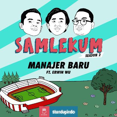 Season 2 #4 MANAJER BARU ft. Erwin Wu