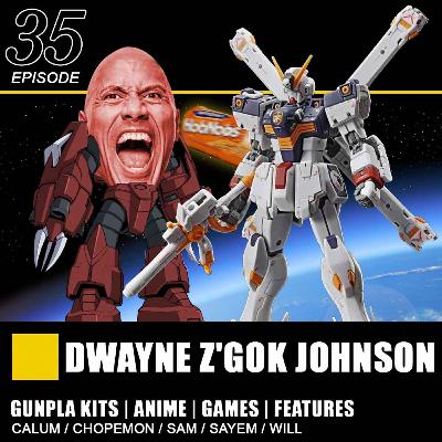 Episode 35 - Dwayne Z'Gok Johnson