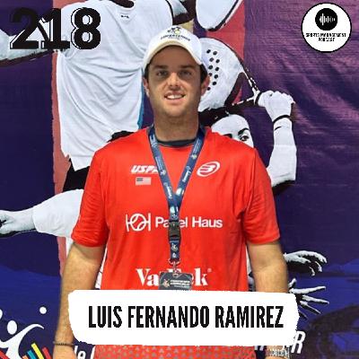 #218 The Business Behind America's Fastest-Growing Padel League - Luis Fernando Ramirez, CEO of NPL #218 The Business Behind America's Fastest-Growing Padel League - Luis Fernando Ramirez, CEO of NPL