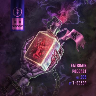 EATBRAIN Podcast 205 by THEEZER EATBRAIN Podcast 205 by THEEZER