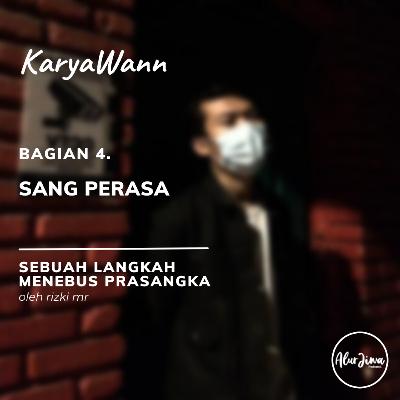 #45 : KARYAWANN - 4. Sang Perasa #45 : KARYAWANN - 4. Sang Perasa