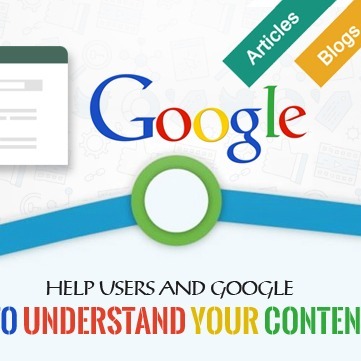 Help Users and Google to Understand Your Content Help Users and Google to Understand Your Content