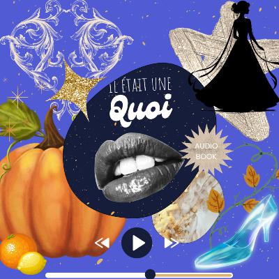 Il Était Une Souillon - Cendrillon ou la petite pantoufle de vair Il Était Une Souillon - Cendrillon ou la petite pantoufle de vair