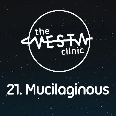 21. Mucilaginous