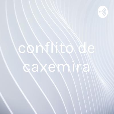 conflito de caxemira.