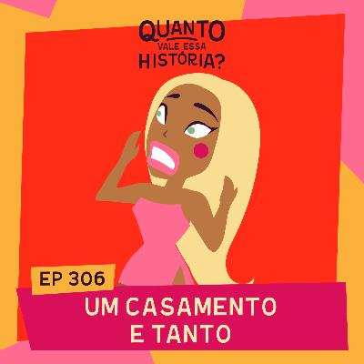 UM CASAMENTO E TANTO UM CASAMENTO E TANTO