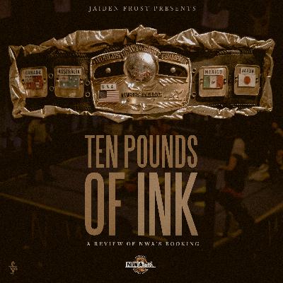 "10 Pounds of Ink": NWA Powerrr | Ep 128 (Review)