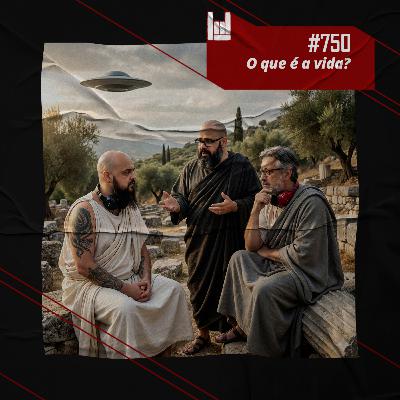 CMM #750 - O que é a Vida?