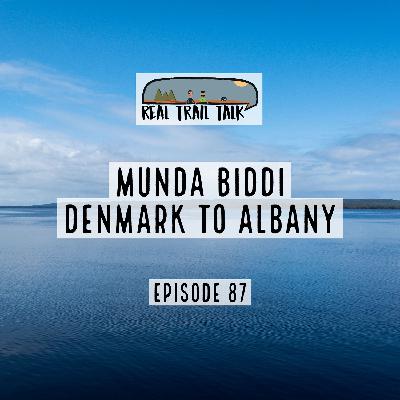 Episode 87 - Munda Biddi - Denmark to Albany + Aron