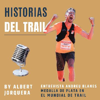 Entrevista a Andreu Blanes, bronce en el Mundial de Trail 2025 Entrevista a Andreu Blanes, bronce en el Mundial de Trail 2025