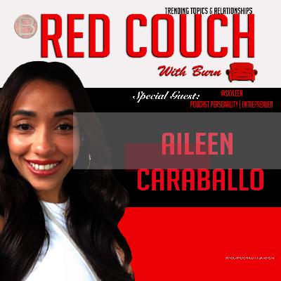 Aileen "Skyleen" | The Red Couch with Burn | Season 3 Episode 10 [Full Interview]