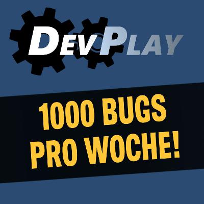 DevPlay: 1000 Bugs pro Woche – Wie wir Spiele wirklich testen DevPlay: 1000 Bugs pro Woche – Wie wir Spiele wirklich testen