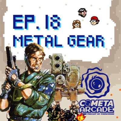 Episodio 18 - Metal Gear Episodio 18 - Metal Gear