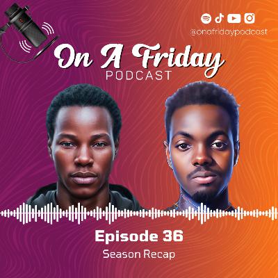 #36 Season 3 Recap #36 Season 3 Recap