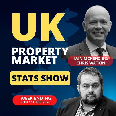 UK Property Market Stats Show - Week 4 2026 - Ep.2469