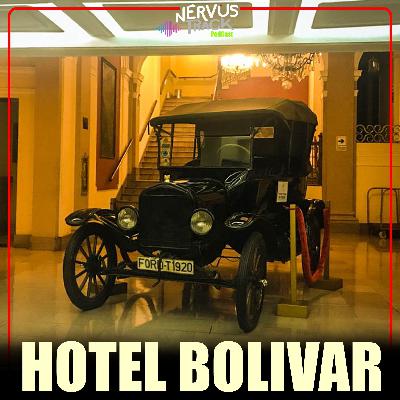 LA ESCALOFRIANTE HISTORIA DEL HOTEL BOLIVAR