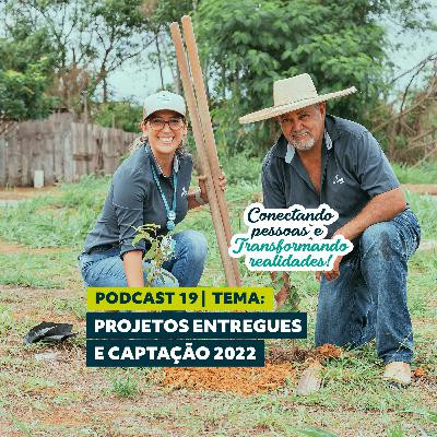 Podcast | Conectando Pessoas e Transformando Realidades - Ep.19