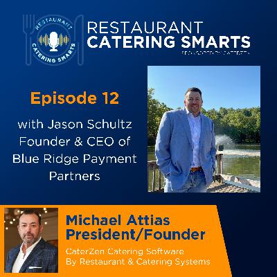 Episode 12: Playing the Long Game with Jason Schultz, Founder & CEO of Blue Ridge Payment Partners