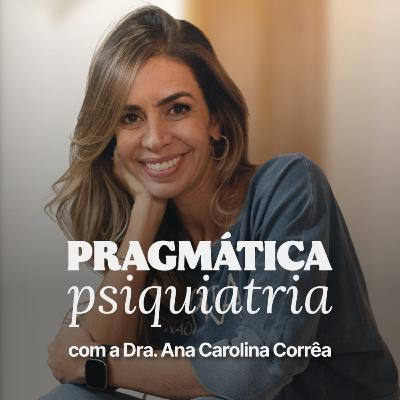 70 - Transtorno de impulsos, conversa entre psiquiatras