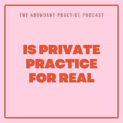 Episode #692: Is Private Practice A Scam