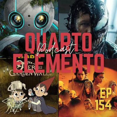 155 - Venom 18+, Duna fora do Oscar, Over the Garden Wall e Robô Selvagem 155 - Venom 18+, Duna fora do Oscar, Over the Garden Wall e Robô Selvagem
