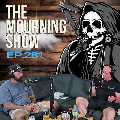 Ep.281 - The Mourning Show