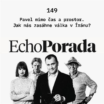 Pavel mimo čas a prostor. Jak nás zasáhne válka v Íránu?