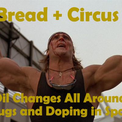 Oil Changes All Around: Drugs and Doping in Sports Oil Changes All Around: Drugs and Doping in Sports