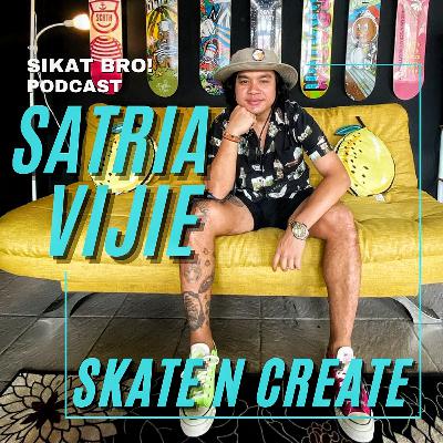 satria vijie - skate & create satria vijie - skate & create