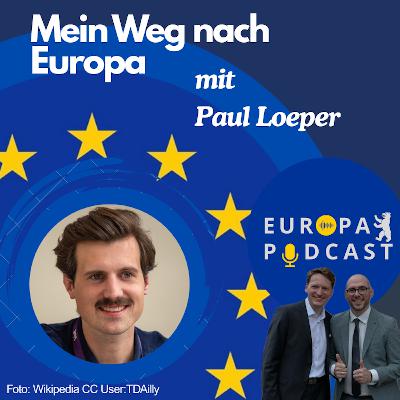 S3E5 - Mein Weg nach Europa! Mit Paul Loeper S3E5 - Mein Weg nach Europa! Mit Paul Loeper