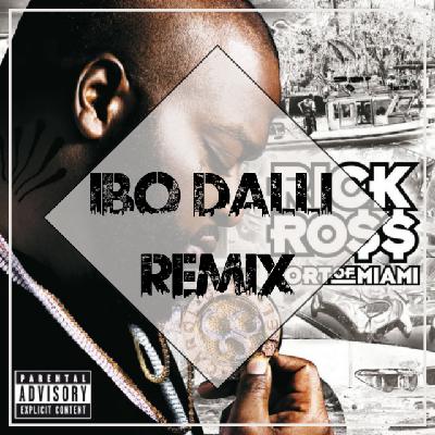 Rick Ross - Hustlin (Dj IBO Dalli Bouyon Remix)