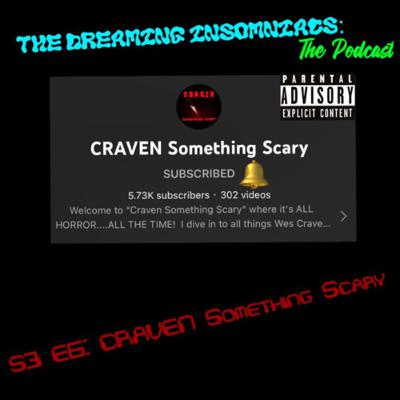 The Podcast - CRAVEN Something Scary The Podcast - CRAVEN Something Scary