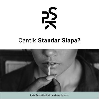 Cantik Standar Siapa?