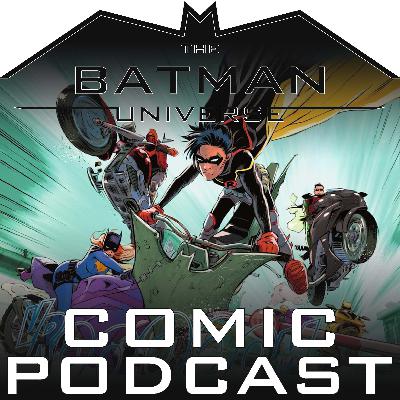 TBU Comic Podcast: Season 17 Episode 8