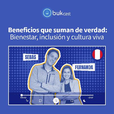 T3E42: Beneficios que suman de verdad: Bienestar, inclusión y cultura viva