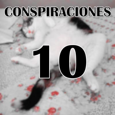 E10 - Conspiraciones E10 - Conspiraciones