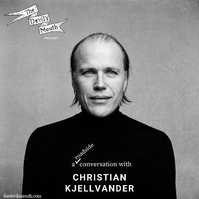 THE DEVIL'S MOUTH Vol. 149: a (roadside) conversation with Christian Kjellvander