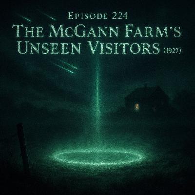 The McGann Farm’s Unseen Visitors The McGann Farm’s Unseen Visitors