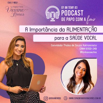 De Papo com a Fono EP 08 Temp 03