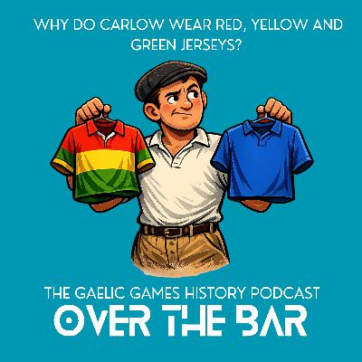 Why Do Carlow Wear Red, Yellow And Green Jerseys?