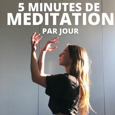 5 Minutes de Méditation par jour Ep 12: Penser à rien