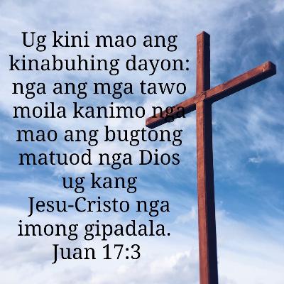 Juan Kapitulo 17 Giampo ni Jesu-Kristo ang Iyang Tinun-an
