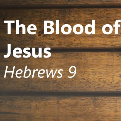 The blood of Jesus The blood of Jesus