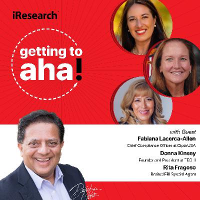 Leadership Lessons Forged in Fire: Featuring Rita Fragoso, Fabiana Lacerca-Allen & Donna Kinsey
