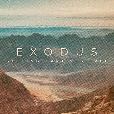 Exodus 18 | Exodus: Setting Captives Free Exodus 18 | Exodus: Setting Captives Free