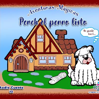 PERCH EL PERRO LISTO - Episodio exclusivo para mecenas