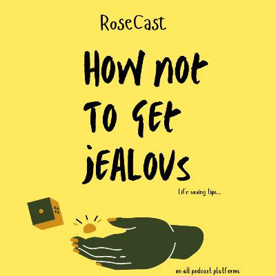 How Not To Get Jealous How Not To Get Jealous