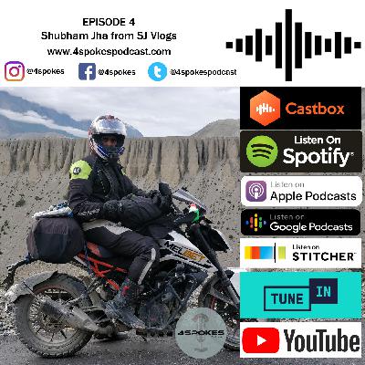 Ep. 4 - Shubham Jha from Sj Vlogs