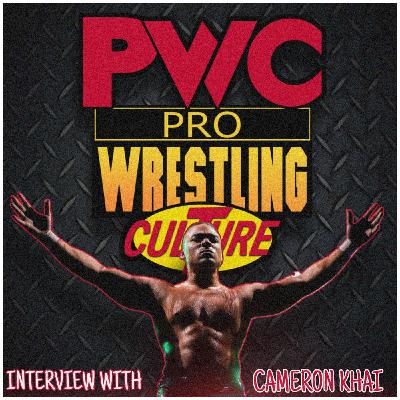 Pro Wrestling Culture #539 - A conversation with Cameron Khai