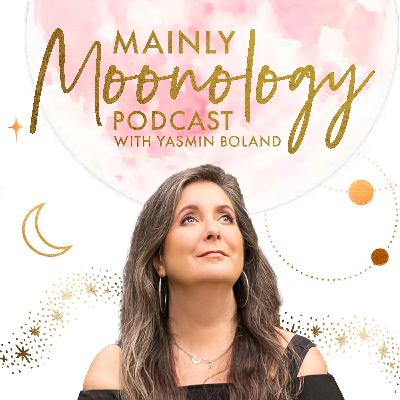 The Eclipse, Mushrooms and Chimpanzees | Mainly Moonology Podcast S2 EP 161